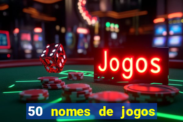 50 nomes de jogos com bola